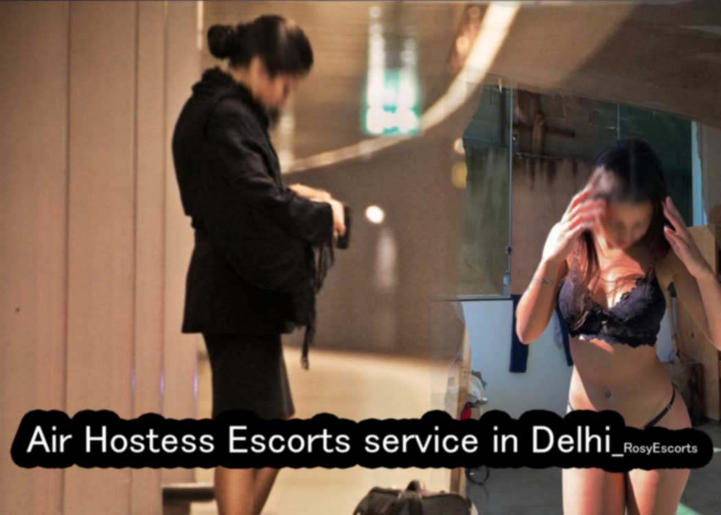 Air Hostess Escorts service in Delhi